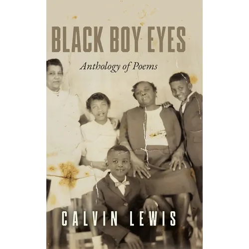 Black Boy Eyes: Anthology of Poems