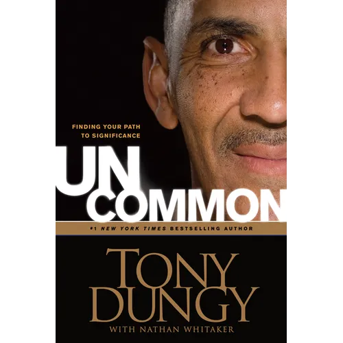 Uncommon: Finding Your Path to Significance