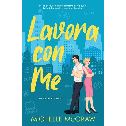 Lavora con Me: Un Romance in Ufficio da Nemici ad Amanti