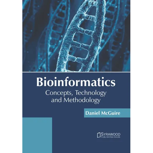 Bioinformatics: Concepts, Technology and Methodology