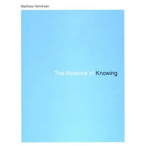The Absence of Knowing