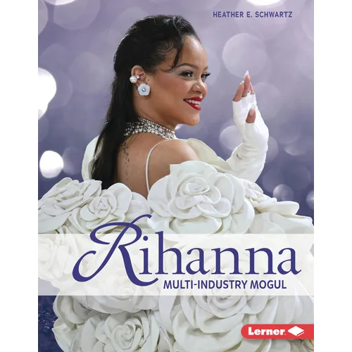 Rihanna: Multi-Industry Mogul