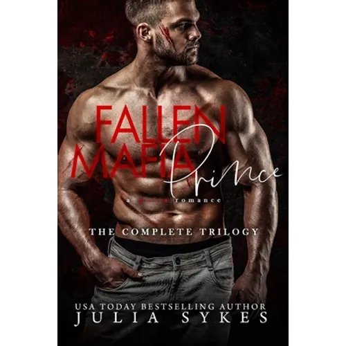 Fallen Mafia Prince: The Complete Trilogy