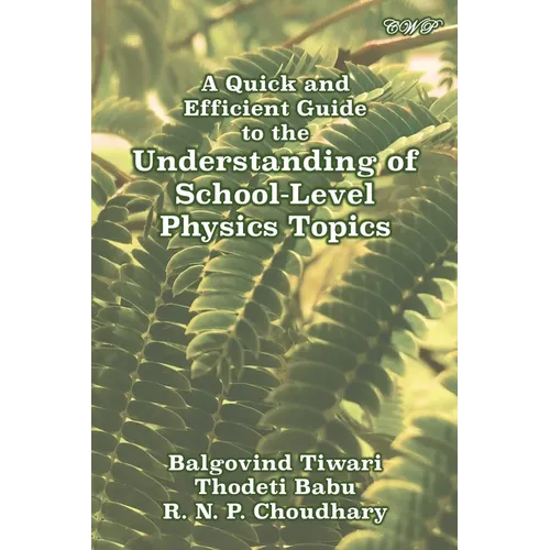 A Quick and Efficient Guide to the Understanding of School-Level Physics Topics