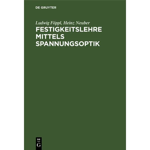Festigkeitslehre Mittels Spannungsoptik