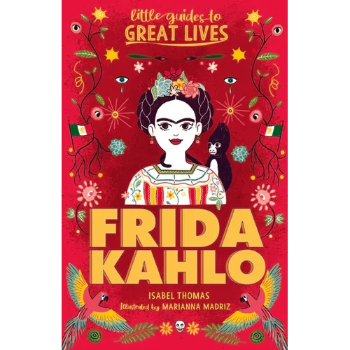 Little Guides to Great Lives: Frida Kahlo