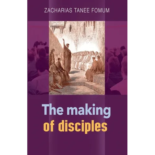 The Making of Disciples