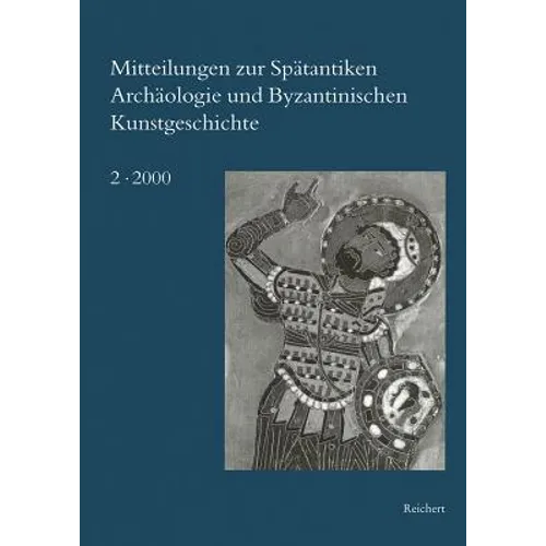 Mitteilungen Zur Spatantiken Archaologie Und Byzantinischen Kunstgeschichte