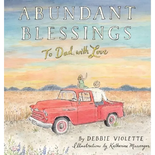 Abundant Blessings: To Dad, with Love