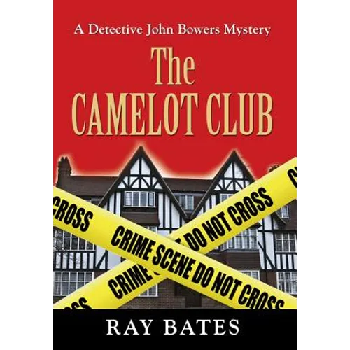 THE CAMELOT CLUB - with Detective John Bowers