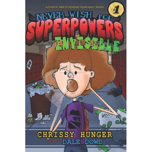 Never Wish for Superpowers: Invisible