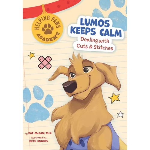 Lumos Keeps Calm: Dealing with Cuts & Stitches