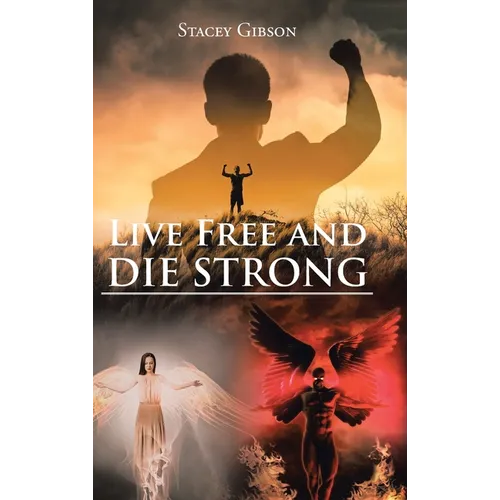 Live Free and Die Strong