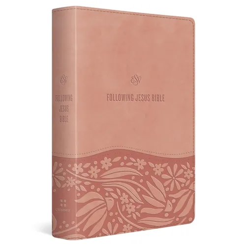 ESV Following Jesus Bible (Trutone, Blush Rose)