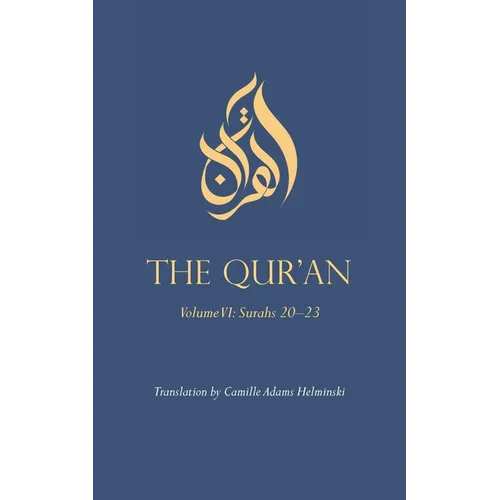 The Qur'an: Volume VI: Surahs 20-23