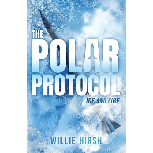 The Polar Protocol: Ice and Fire