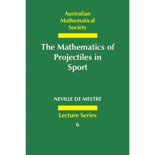 The Mathematics of Projectiles in Sport