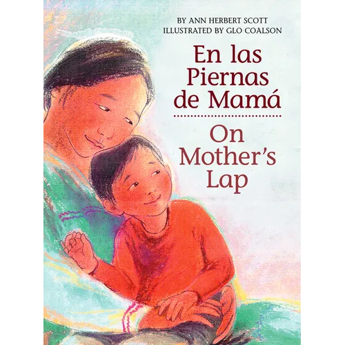 On Mother's Lap/En Las Piernas de Mamá: Bilingual English-Spanish