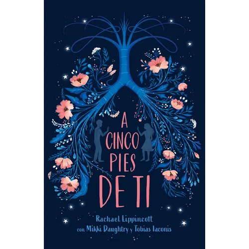 A Cinco Pies de Ti / Five Feet Apart