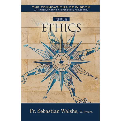 The the Foundations of Wisdom: Ethics (Textbook)