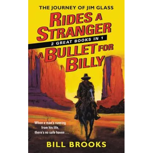 Rides a Stranger + a Bullet for Billy: The Journey of Jim Glass