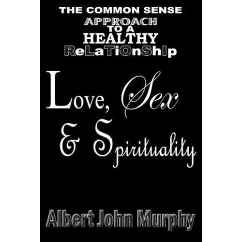 Love, Sex and Spirituality