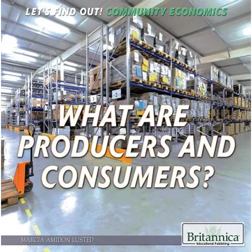 What Are Producers and Consumers?