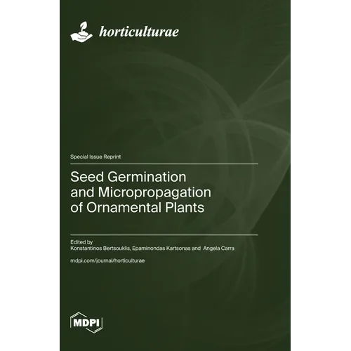Seed Germination and Micropropagation of Ornamental Plants