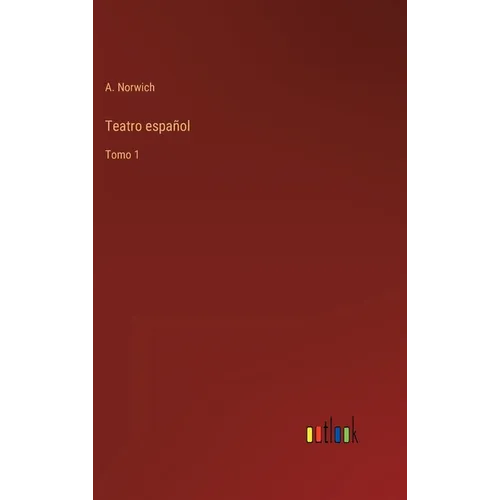 Teatro español: Tomo 1