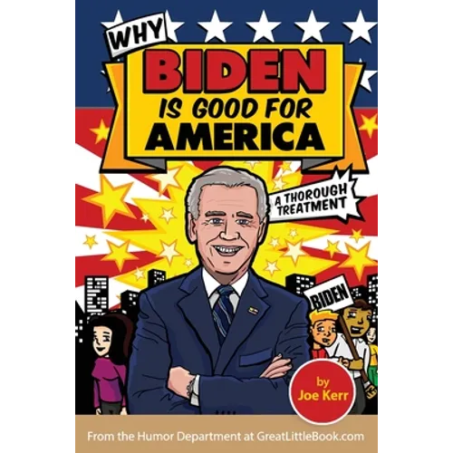 Why Biden is Good for America