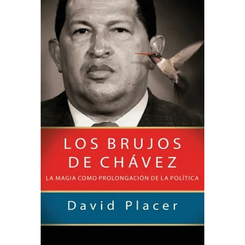 Los brujos de Chávez