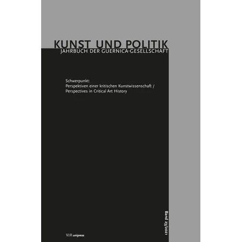 Perspektiven Einer Kritischen Kunstwissenschaft / Perspectives in Critical Art History