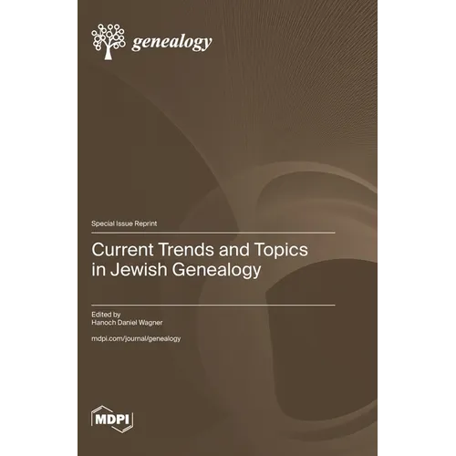 Current Trends and Topics in Jewish Genealogy