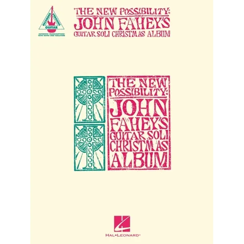 The New Possibility: John Fahey's Guitar Soli Christmas Album - Guitar Transcriptions with Notes & Tab