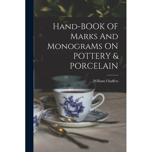 Hand-BOOK OF Marks And MonograMs ON POTTERY & PORCELAIN