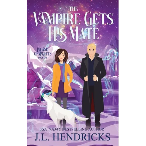 The Vampire Gets His Mate: Paranormal Light Romance and Adventure