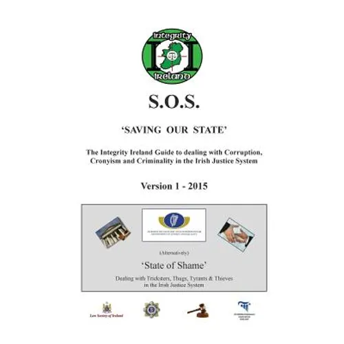 THE INTEGRITY IRELAND S.O.S. GUIDE Version 1