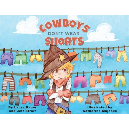 Cowboys Don't Wear Shorts