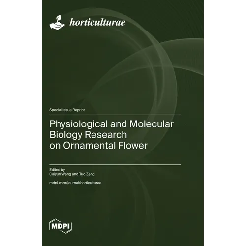 Physiological and Molecular Biology Research on Ornamental Flower