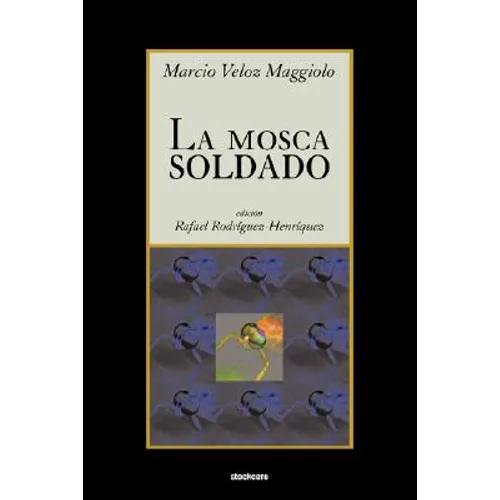 La Mosca Soldado