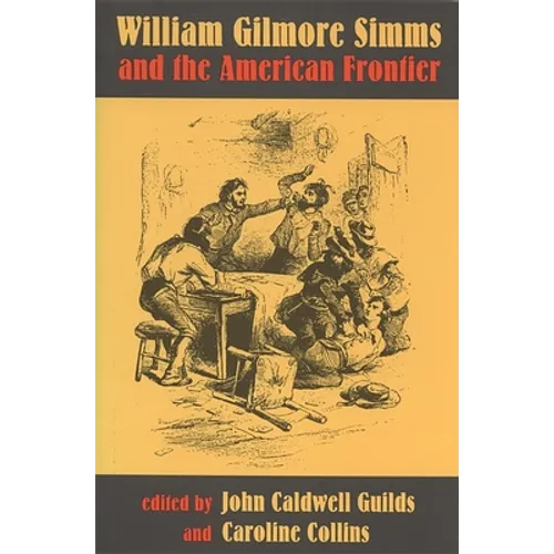 William Gilmore SIMMs and the American Frontier