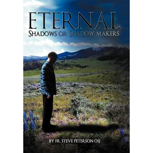 Eternal Shadows or Shadow Makers