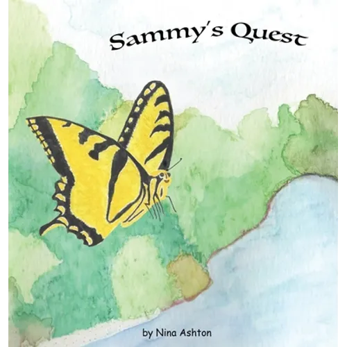 Sammy's Quest: Book 1 of 2: Tales from Gramma's Garden