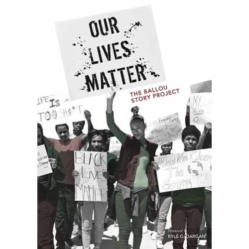 Our Lives Matter: The Ballou Story Project