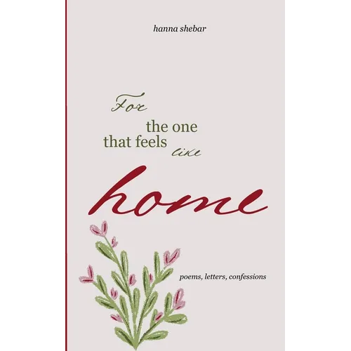 For The One That Feels Like Home