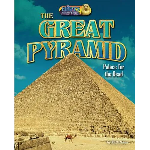 The Great Pyramid: Palace for the Dead