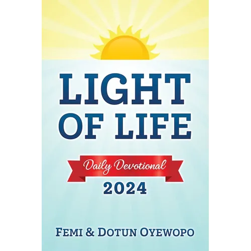 LIGHT OF LIFE - Daily Devotional Guide