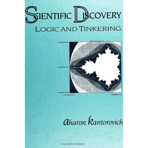 Scientific Discovery: Logic and Tinkering