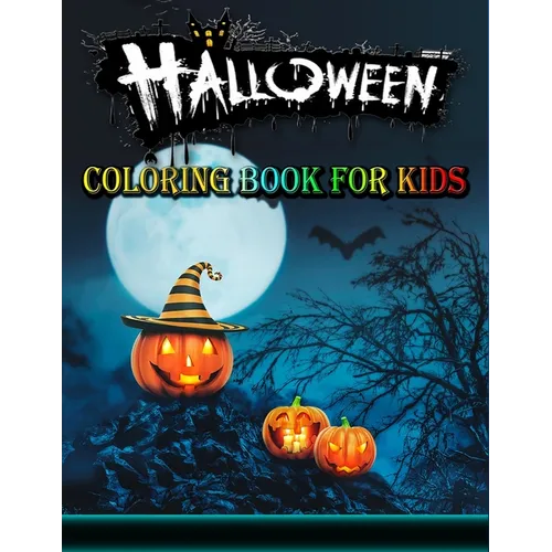 Halloween Coloring Book for Kids: Cute Fall Coloring Book for Kids Ages 4-8, Spooky Coloring Designs