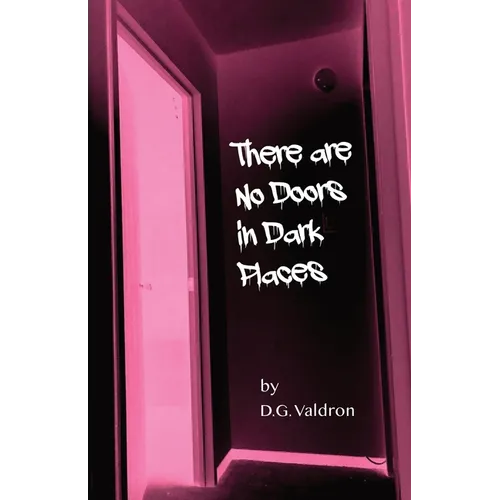 There Are No Doors in Dark Places